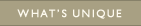 What's Unique